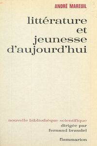 Littérature et jeunesse d'aujourd'hui La crise de la lecture dans l'enseignement contemporain