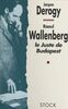 Raoul Wallenberg Le juste de Budapest