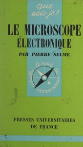Le microscope électronique