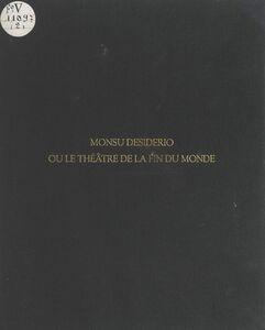 Monsu Desiderio Ou Le théâtre de la fin du monde