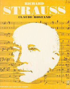 Richard Strauss L'homme et son œuvre