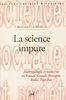 La science impure Anthropologie et médecine en France, Grande-Bretagne, Italie, Pays-Bas