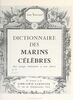 Dictionnaire des marins célèbres Des temps lointains à nos jours