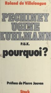 Pechiney Ugine Kuhlmann : pourquoi ?