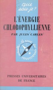 L'énergie chlorophyllienne