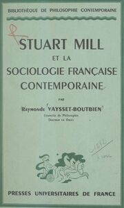 Stuart Mill et la sociologie française contemporaine