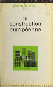 La construction européenne Résultats et perspectives
