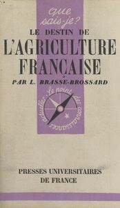Le destin de l'agriculture française