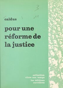 Pour une réforme de la justice