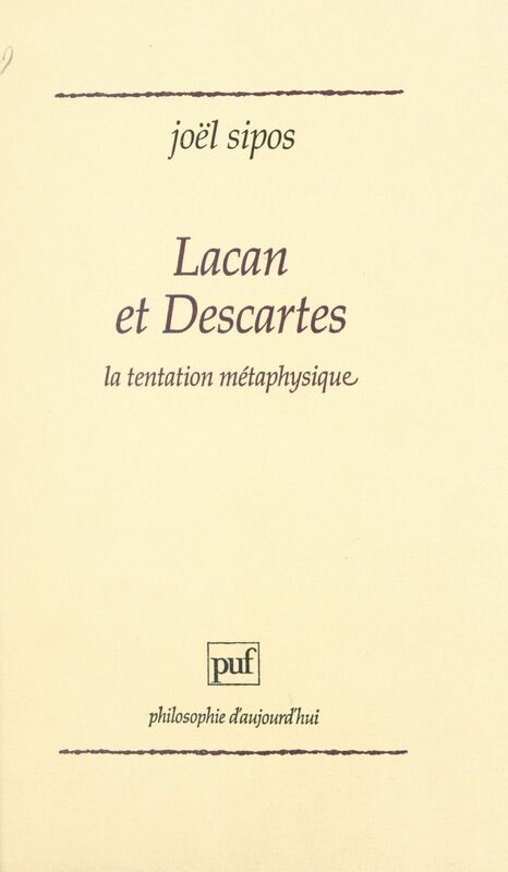 Lacan et Descartes La tentation métaphysique