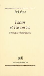 Lacan et Descartes La tentation métaphysique