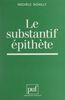 Le substantif épithète