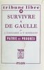 Survivre à de Gaulle Patrie et progrès