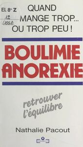 Boulimie, anorexie