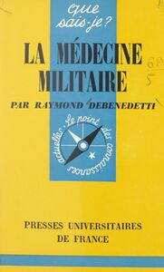 La médecine militaire