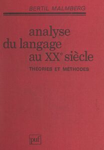 Analyse du langage au XXe siècle Théories et méthodes
