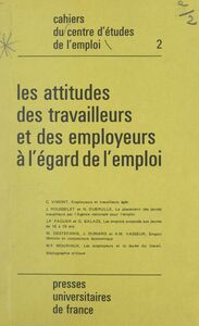 Les attitudes des travailleurs et des employeurs à l'égard de l'emploi