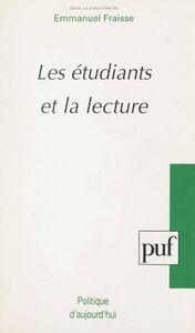 Les étudiants et la lecture Actes des Journées nationales de la lecture étudiante, Royaumont, juillet 1992
