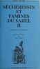 Sécheresses et famines du Sahel (2) Paysans et nomades