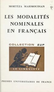 Les modalités nominales en français Essai de syntaxe fonctionnelle