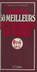 Guide des 50 meilleurs restaurants de France