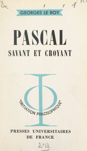 Pascal, savant et croyant