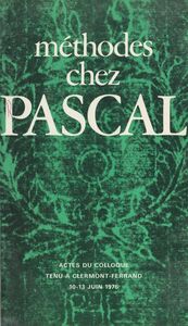 Méthodes chez Pascal Actes du Colloque tenu à Clermond-Ferrand, 10-13 juin 1977