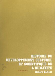 Histoire du développement culturel et scientifique de l'humanité (2) L'antiquité, de 1200 avant J.-C. à 500 de notre ère