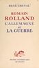 Romain Rolland, l'Allemagne et la guerre