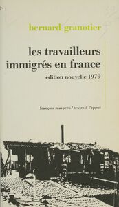 Les travailleurs immigrés en France