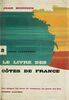 Le livre des côtes de France (2). Atlantique Les plages, les lieux de vacances, les ports, les îles