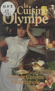 La cuisine d'Olympe Une grande cuisine toute simple