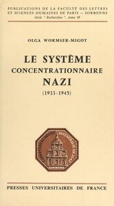 Le système concentrationnaire nazi, 1933-1945