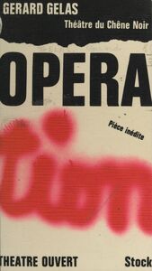 Opération Avignon, Théâtre du Chêne noir, 9 juillet 1970