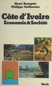 La Côte d'Ivoire, économie et société