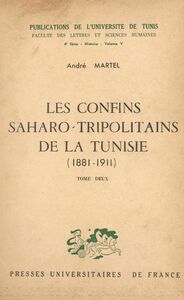Les confins saharo-tripolitains de la Tunisie, 1881-1911 (2)