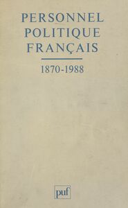 Personnel politique français, 1870-1988