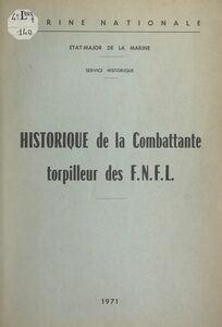 Historique de La Combattante, torpilleur des F.N.F.L.
