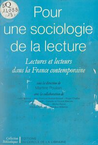 Pour une sociologie de la lecture Lectures et lecteurs dans la France contemporaine