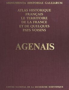 Atlas historique français : le territoire de la France et de quelques pays voisins Agenais, Condomois, Bruilhois