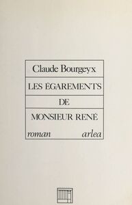 Les égarements de Monsieur René