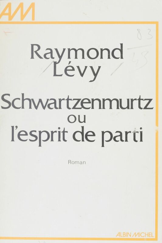 Schwartzenmurtz ou L'esprit de parti