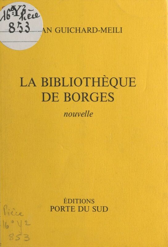 La bibliothèque de Borgès Nouvelle