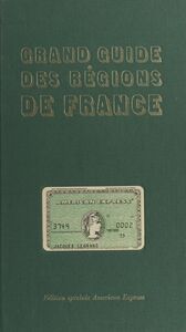 Grand guide des régions de France