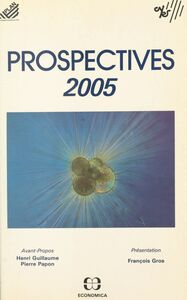 Prospectives 2005 : explorations de l'avenir