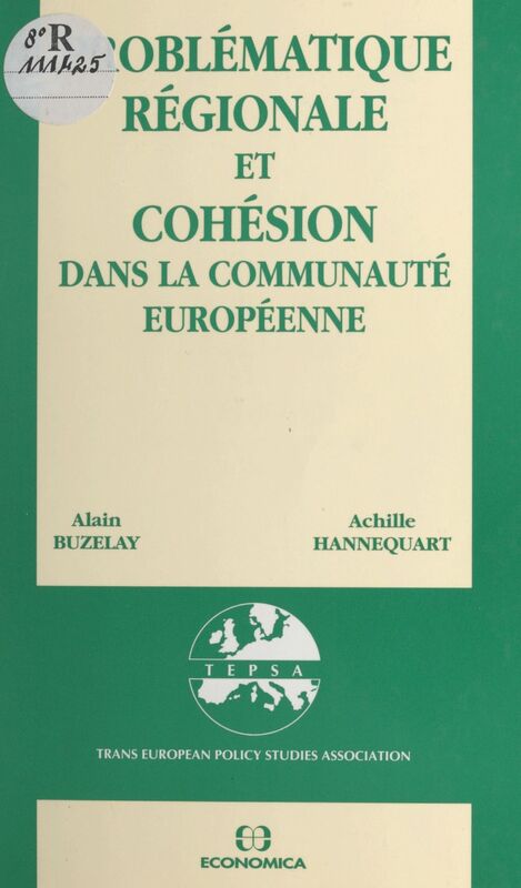 Problématique régionale et cohésion dans la Communauté européenne