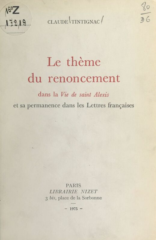 Le thème du renoncement dans la Vie de Saint Alexis Et sa permanence dans les lettres françaises