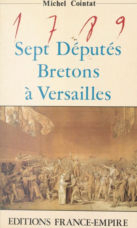 1789 : sept députés bretons à Versailles