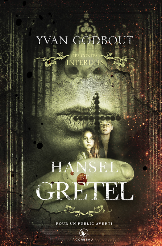 Les contes interdits - Hansel et Gretel