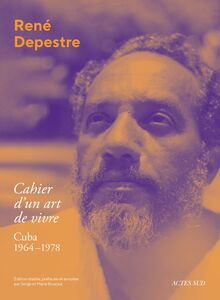 Cahier d'un art de vivre Journal de Cuba, 1964-1978